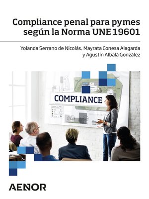 cover image of Compliance penal para pymes según la Norma UNE 19601